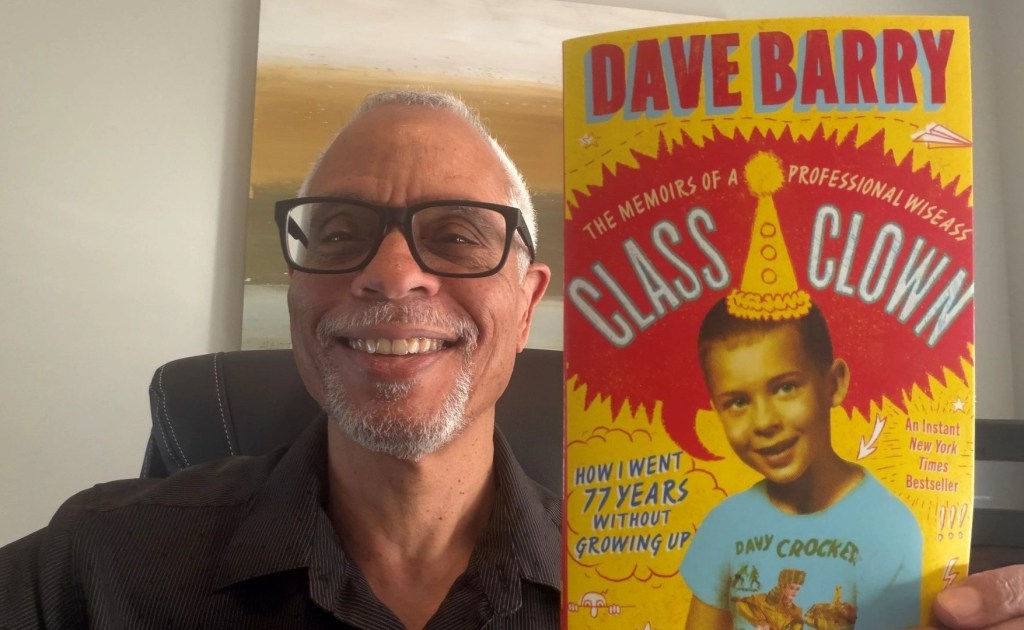 I Have Dave Barry’s New Book, “Class&nbsp;Clown”