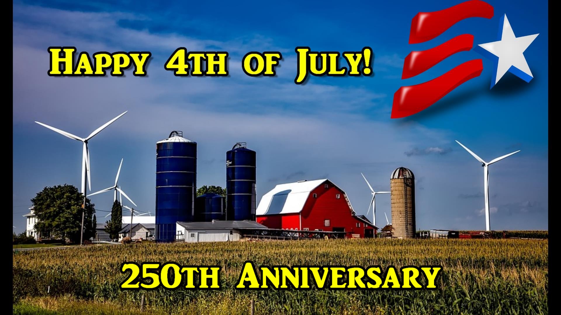 Happy 4th of July 250th&nbsp;Anniversary